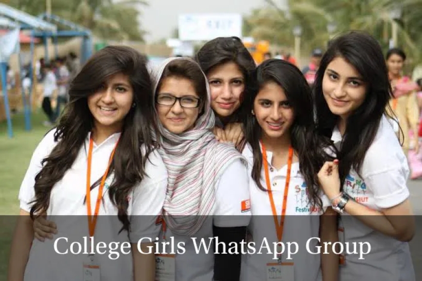 College Girl WhatsApp Group Link Join