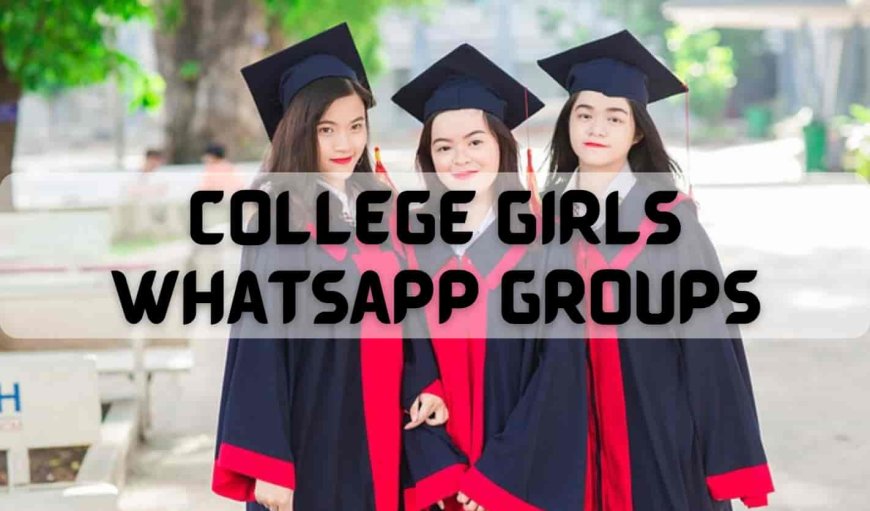 College Friendship WhatsApp Groups – Connect with College Friends Worldwide